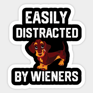 easily distracted by wieners Sticker